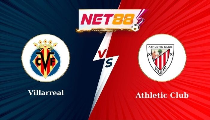 NET88 Soi Kèo, Nhận Định Bóng Đá Villarreal vs Athletic Club 2h00 - 07/04/2025
