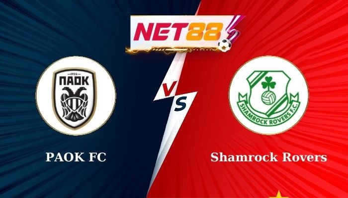 NET88 Soi Kèo, Nhận Định Bóng Đá PAOK FC vs Shamrock Rovers 0h30 - 23-08-2024