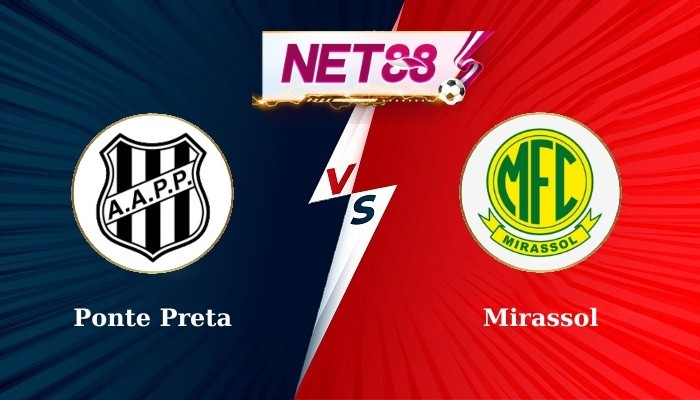NET88 Nhận Định, Soi Kèo Ponte Preta vs Mirassol 5h00 13-07-2024