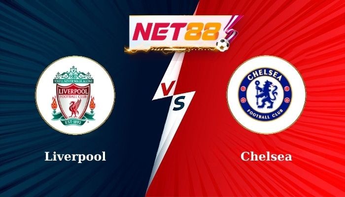 NET88 Soi Kèo, Nhận Định Bóng Đá Liverpool vs Chelsea 22h30 Ngày 20-10-2024
