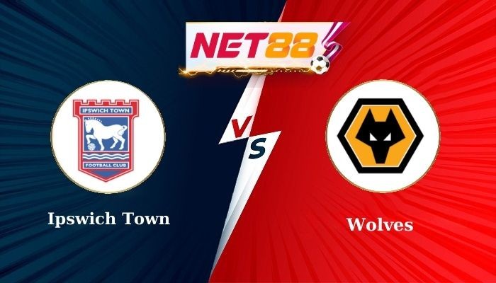 NET88 Soi Kèo, Nhận Định Bóng Đá Ipswich Town vs Wolves 21h00 - 05-04-2025