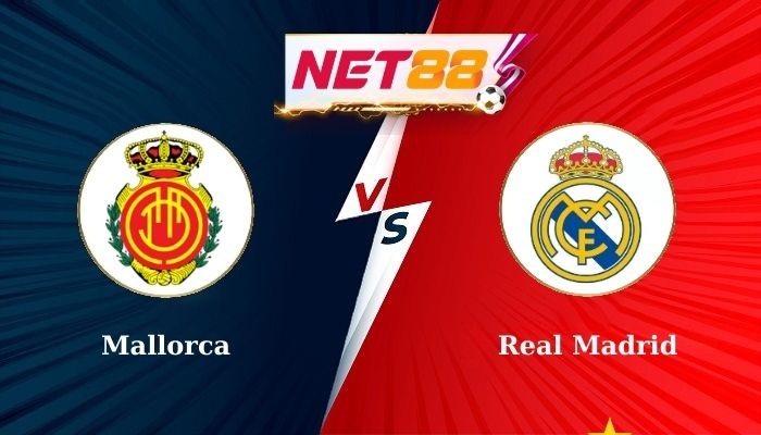 NET88 Nhận Định Bóng Đá Mallorca vs Real Madrid (2h30 ngày 19-08-2024)