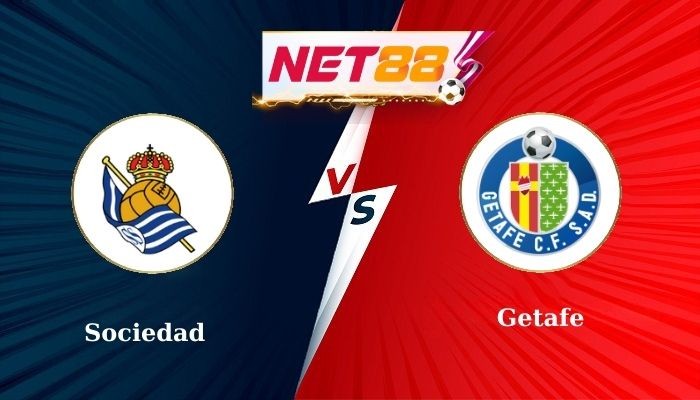 NET88 Soi Kèo, Nhận Định Bóng Đá Sociedad vs Getafe 22h15 - 26-01-2025