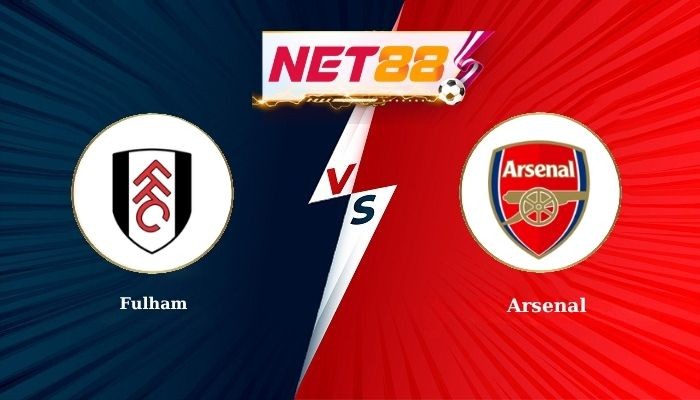NET88 Soi Kèo, Nhận Định Bóng Đá Fulham vs Arsenal 23h30 - 18-10-2025