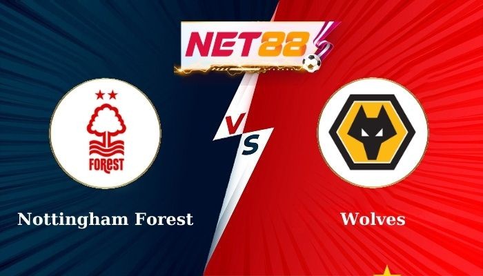 NET88 Soi Kèo, Nhận Định Bóng Đá Nottingham Forest vs Wolves 21h00 - 31-08-2024