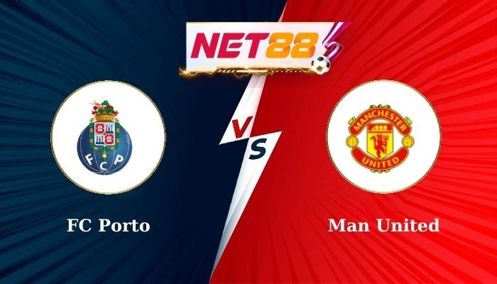 NET88 Soi Kèo, Nhận Định Bóng Đá FC Porto vs Man United 2h00 - 04-10-2024