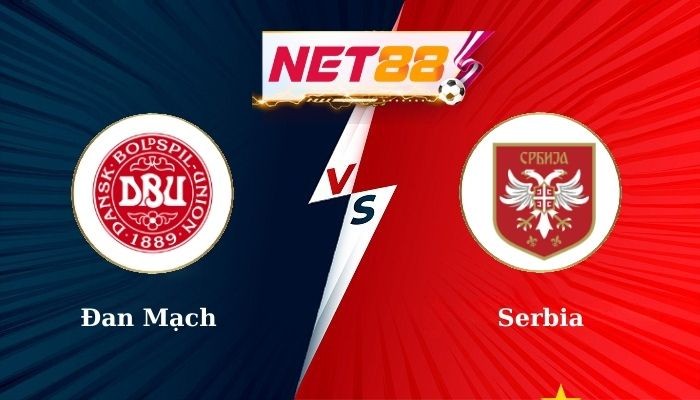 NET88 Soi Kèo, Nhận Định Bóng Đá Đan Mạch vs Serbia 23h00 - 08-09-2024 (UEFA Nations League)