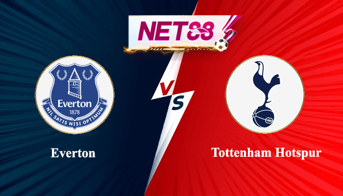NET88 Soi kèo, nhận định bóng đá Everton vs Tottenham Hotspur, 02h00 ngày 04/04/2023