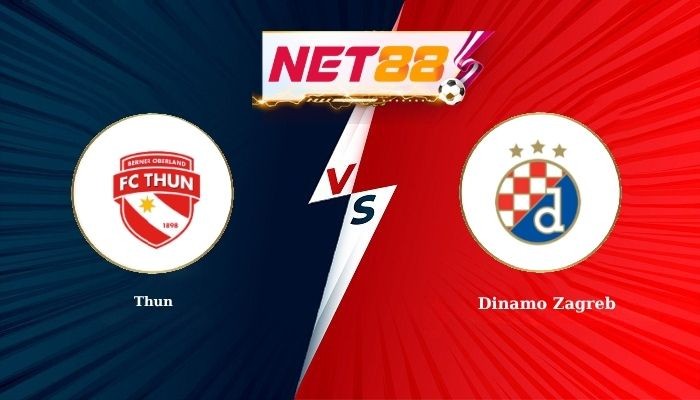 NET88 Soi Kèo, Nhận Định Bóng Đá Thun vs Dinamo Zagreb 23h00 - 21-07-2026