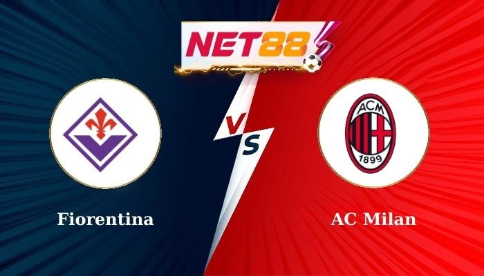 NET88 Soi Kèo, Nhận Định Bóng Đá Fiorentina vs AC Milan 1h45 - 07-10-2024