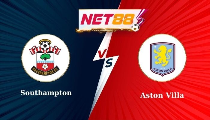 NET88 Soi Kèo, Nhận Định Bóng Đá Southampton vs Aston Villa 21h00 - 12-04-2025