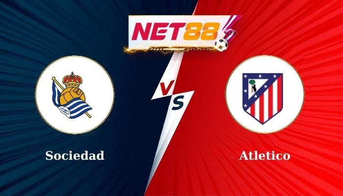 NET88 Soi Kèo, Nhận Định Bóng Đá Sociedad vs Atletico 2h00 - 07-10-2024
