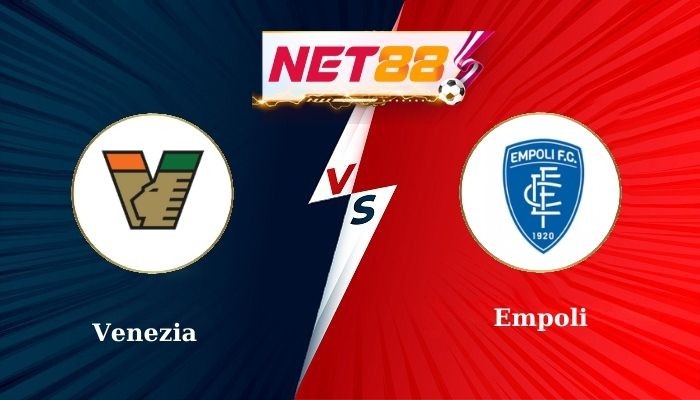 NET88 Soi Kèo, Nhận Định Bóng Đá Venezia vs Empoli 21h00 - 04-01-2025
