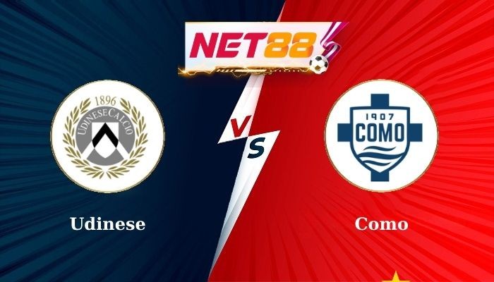 NET88 Soi Kèo, Nhận Định Bóng Đá Udinese vs Como 1h45 - 02-09-2024