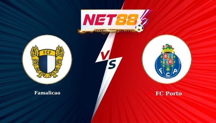 NET88 Soi Kèo, Nhận Định Bóng Đá Famalicao vs FC Porto 1h00 - 10-11-2025