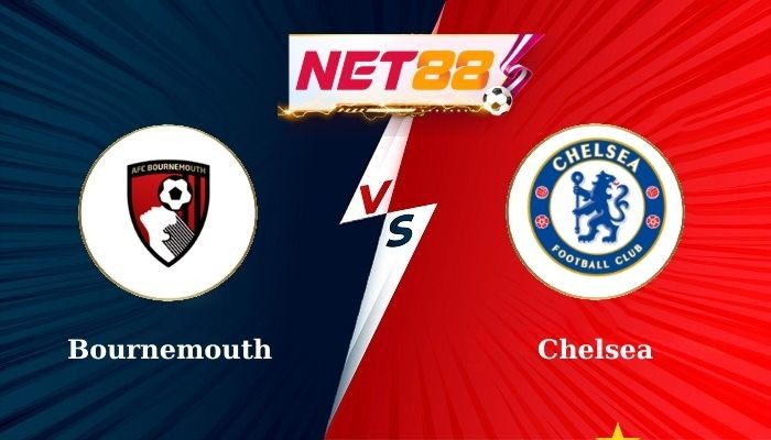 NET88 Soi Kèo, Nhận Định Bóng Đá Bournemouth vs Chelsea 2h00 15-09-2024