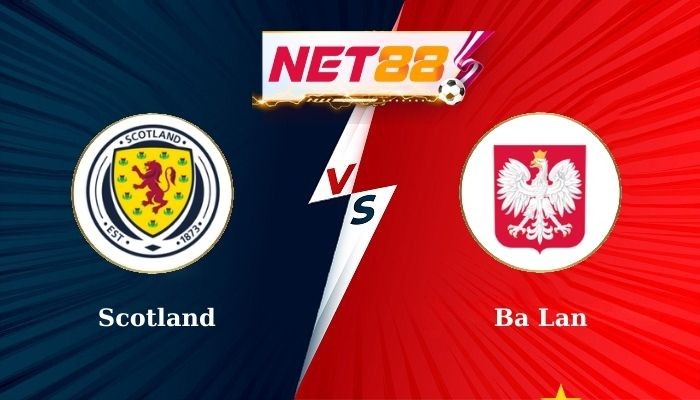 NET88 Soi Kèo, Nhận Định Bóng Đá Scotland vs Ba Lan 1h45 - 06-09-2024