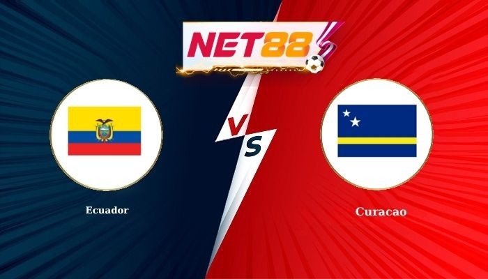 NET88 Soi Kèo, Nhận Định Bóng Đá Ecuador vs Curacao 7h00 - 21-06-2026