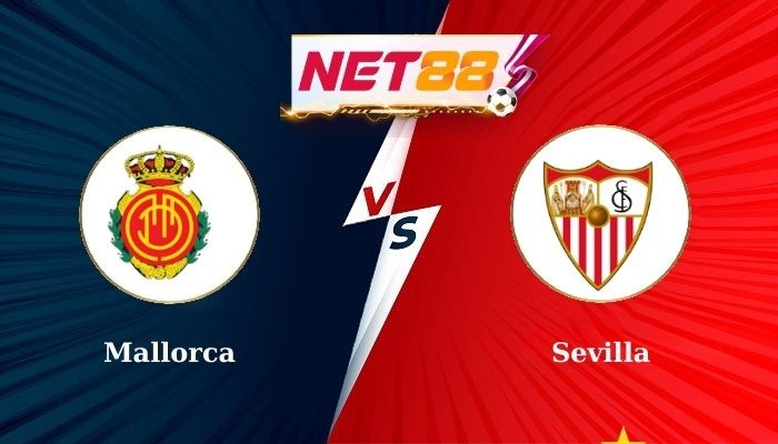 NET88 Soi Kèo, Nhận Định Bóng Đá Mallorca vs Sevilla Hôm Nay 28-08-2024