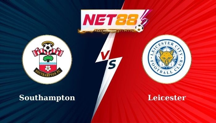 NET88 Soi Kèo, Nhận Định Bóng Đá Southampton vs Leicester 21h00 - 19-10-2024