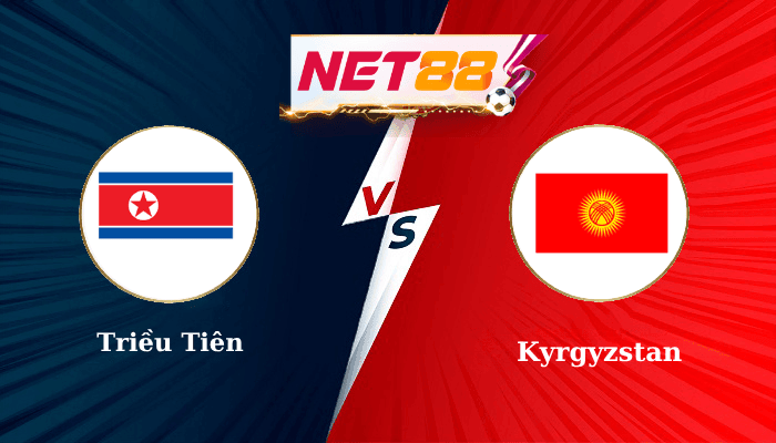NET88 Soi Kèo, Nhận Định Bóng Đá Triều Tiên vs Kyrgyzstan 1h15 - 06-06-2025