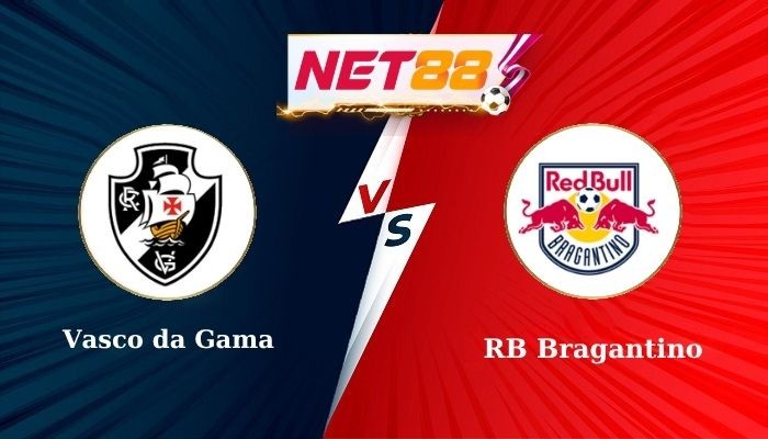 NET88 Soi Kèo, Nhận Định Bóng Đá Vasco da Gama vs RB Bragantino 7h00 - 01/06/2025
