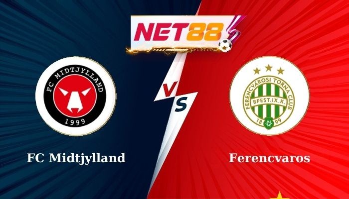 NET88 Soi Kèo, Nhận Định Bóng Đá - FC Midtjylland vs Ferencvaros 0h15 - 07-08-2024