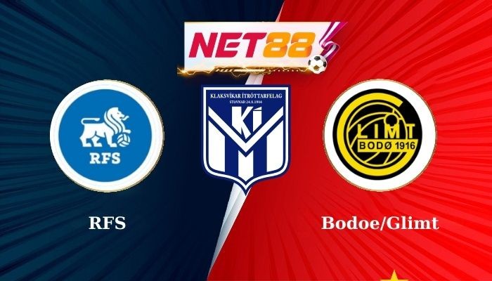 NET88 Soi Kèo, Nhận Định Bóng Đá RFS vs Bodoe/Glimt 0h00 - 01-08-2024