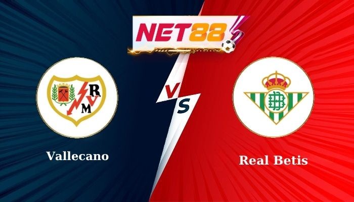 NET88 Soi Kèo, Nhận Định Bóng Đá Vallecano vs Real Betis 0h00 - 16/05/2025