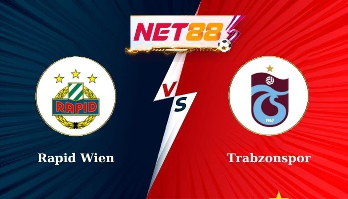 NET88 Soi Kèo, Nhận Định Bóng Đá - Rapid Wien vs Trabzonspor 23h00 - 15-08-2024