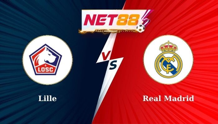 NET88 Soi Kèo, Nhận Định Bóng Đá Lille vs Real Madrid 2h00 - 03-10-2024